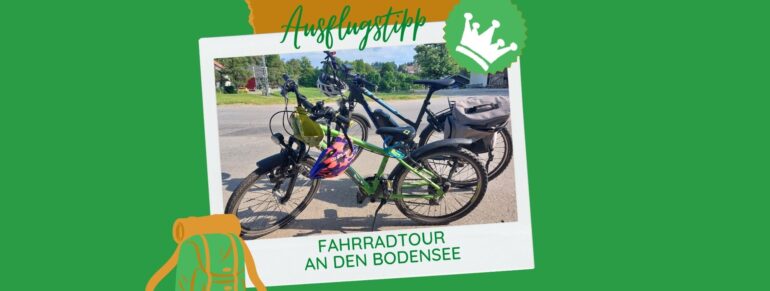 Fahrradtour mit den Kindern an den Bodensee